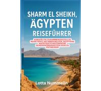 SHARM EL SHEIKH AGYPTEN REISEFUHRER: Sorgfaltig zusammengestellte Reisetipps die Ihnen helfen, Agyptens wichtigste historische Sehenswurdigkeiten 2026 zu entdecken