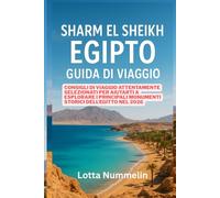 SHARM EL SHEIKH EGITTO GUIDA DI VIAGGIO: Consigli di viaggio attentamente selezionati per aiutarti a esplorare i principali monumenti storici dell Egitto nel 2026