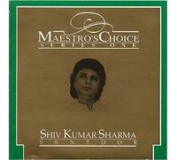 Sharma, Shiv Kumar - Maestro's Choice