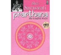 Sharma, Shiv Kumar - Shri Saraswati Prarthana: The Complete Prayer