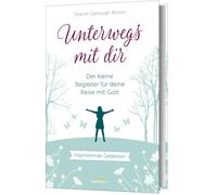 Sharon Garlough Unterwegs mit dir - Geschenkausgabe: Der kleine Begl (Tapa dura)