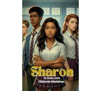 Sharon in England: A Heart breaking YA Novel About Friendship, Knife Crime, and Finding Your Voice
