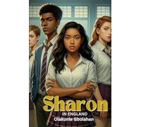 Sharon in England: A Heart breaking YA Novel About Friendship, Knife Crime, and Finding Your Voice