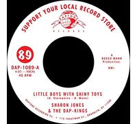 Sharon Jones And The Dap Kings - LITTLE BOYS WITH SHINY TOYS