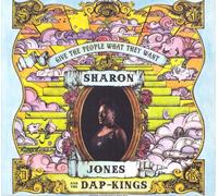 Sharon Jones & The Dap Kings - Give The People What They Want