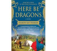 Sharon Kay Penman Here Be Dragons (Tapa blanda) (Importación USA)