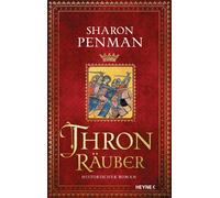 Sharon Penman J Thronräuber: Historischer Roman (Die Plantagenet-Sa (Tapa dura)
