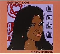 Sharon Robinson - Everybody Knows