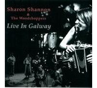 Sharon Shannon - Live In Galway -Sharon Shannon
