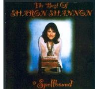 Sharon Shannon - Spellbound: The Best Of Sharon Shannon