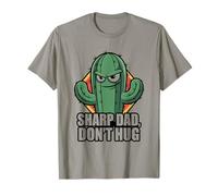 Sharp Dad Don't Hug Cactus Padre Humor Sarcástico Camiseta