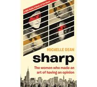 Sharp: The Women Who Made an Art of Having an Opinion – Fleet
