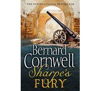 Sharpe’s Fury: The Battle of Barrosa, March 1811. An epic Sunday Times bestselling historical military action adventure novel: Book 11 (The Sharpe Series)
