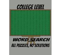 Sharpen Your Mind: 50 Challenging Word Search Puzzles for College Students and Beyond: 50 Brain-Boosting Word Searches for College Students, Thinkers, and Puzzle Lovers