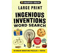 Sharper Brain - Ingenious Inventions Word Search: 50 Brain Boosting Puzzles plus Trivia