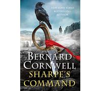 Sharpe's Command: Richard Sharpe and the Bridge at Almaraz, May 1812: 14 (Sharpe, 14)