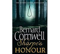 Sharpe's Honour: Richard Sharpe and the Vitoria Campaign, February to June 1813. Bernard Cornwell (The Sharpe Series): The Vitoria Campaign, February ... the Sunday Times bestselling author: Book 17