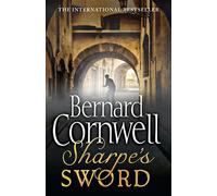 Sharpe's Sword: In which Richard Sharpe, who alone can recognise the top french spy is under orders to capture him alive: The Salamanca Campaign, June ... author: Book 15 (The Sharpe Series)