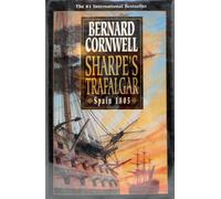 Sharpe's Trafalgar: Richard Sharpe and the Battle of Trafalgar, October 21, 1805 (Richard Sharpe Adventure, 4)
