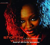 Sharrie Williams & the Wiseguys - Hard Drivin' Woman
