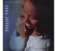 Sharrond King - Feelin Free