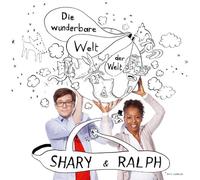 Shary & Ralph - Die Wunderbare Welt Der..
