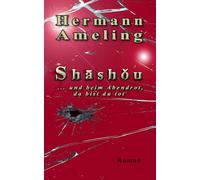 Shāshǒu: ... und beim Abendrot, da bist du tot