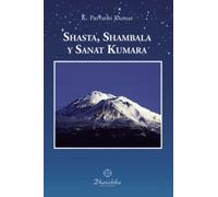 Shasta Shambala Y Sanat Kumara