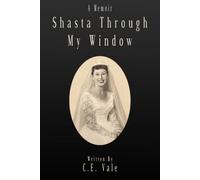 Shasta Through My Window: A Memoir