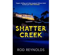 Shatter Creek: The twisty, BREATHTAKING sequel to the bestselling, addictive BLACK REED BAY (Volume 2) (Detective Casey Wray)