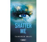 Shatter Me