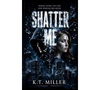 Shatter Me