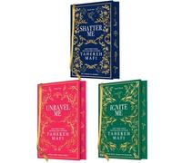 Shatter Me Series 1-3 Collectors Special Edition 3 Books Collection Set By Tahereh Mafi (Shatter Me, Unravel Me & Ignite Me)