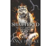Shattered: 1 (The Lost Sovereign)