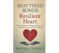 Shattered Bonds Resilient Heart