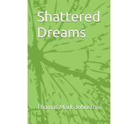 Shattered Dreams (Short Plays)