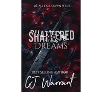 Shattered Dreams (We All Fall Down Series)