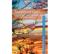 Shattered Glass: A Crystal Clear novel
