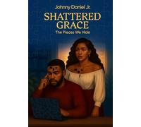 Shattered Grace: The Pieces we Hide