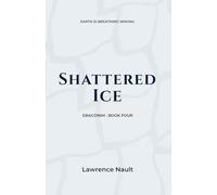 Shattered Ice: 4 (Draconim Lacrima Mortis)