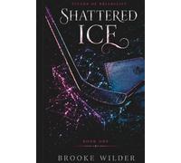 Shattered Ice: A Good Girl x Bad Boy Enemies-to-Lovers Hockey Romance (The Titans of Briarcliff)
