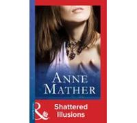 Shattered Illusions (ebook)