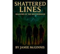 Shattered Lines: 5 (The Shadows of Brotherhood)