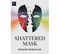 Shattered Mask: Inside Tears / outside Mask