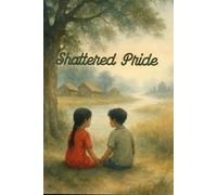 Shattered Pride: Innocence-Love,andthe-Pain-of-letting-go