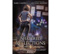 Shattered Reflections (The Excommunicated Witch Savant)
