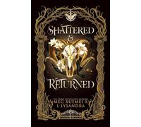 Shattered & Returned: A Hades & Persephone Dark Academia Retelling (Dark God)