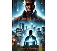 Shattered Trust