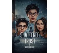 Shattered Trust (The Hallway Chronicles)