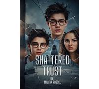 Shattered Trust (The Hallway Chronicles)